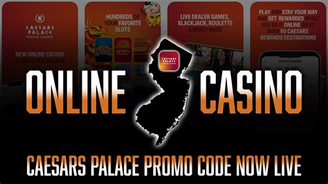 Caesars Palace Online Casino NJ Promo Code for 2024